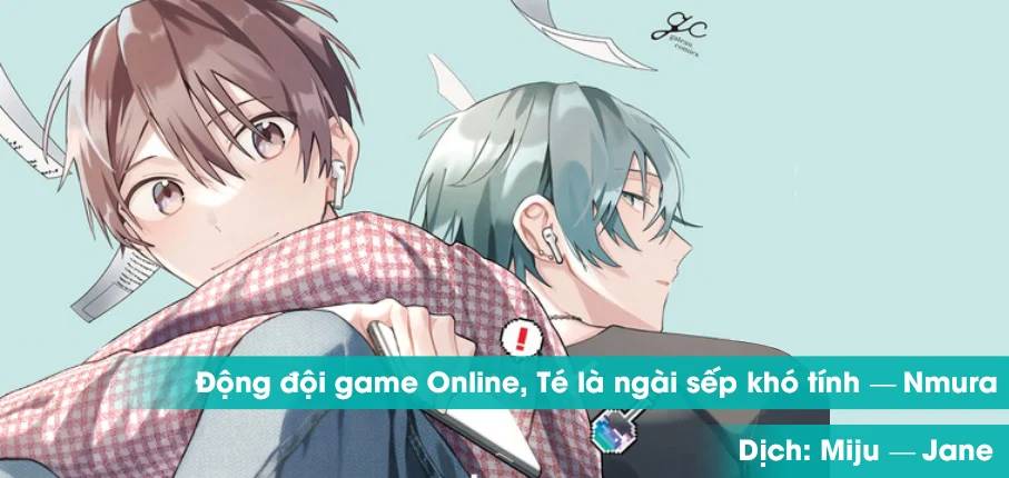 Đồng Đội Game Online, Té Là Ngài Sếp Khó Tính Chương 24 Page 1