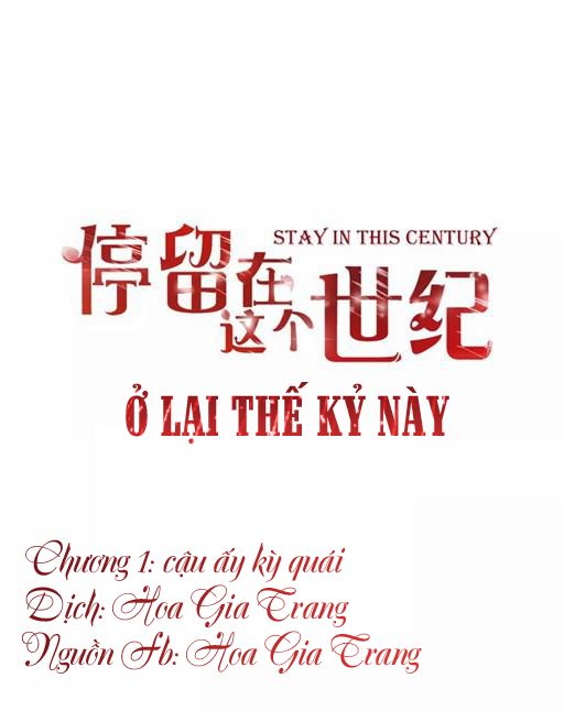 Ở Lại Thế Kỷ Này Chương 1 Page 1