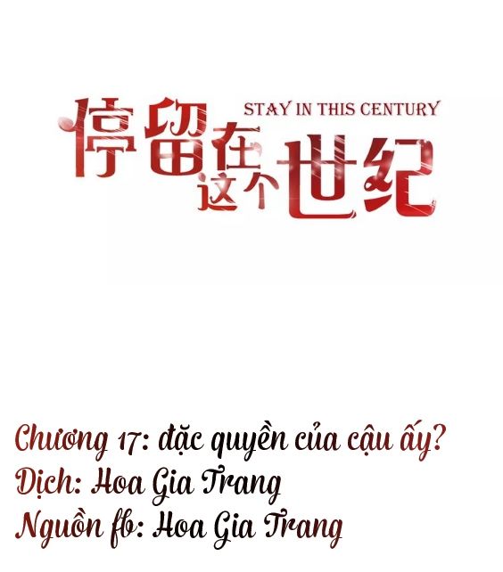 Ở Lại Thế Kỷ Này Chương 17 Page 1