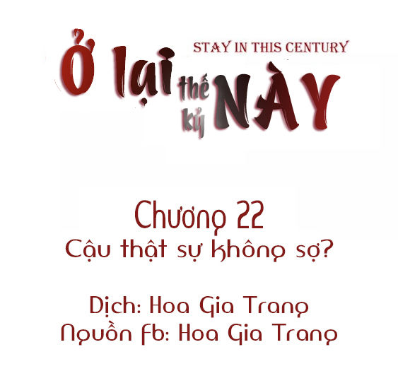 Ở Lại Thế Kỷ Này Chương 22 Page 1