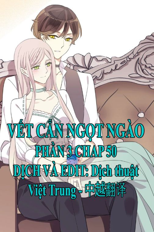 Vết Cắn Ngọt Ngào 3 Chương 50 Page 1