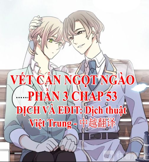 Vết Cắn Ngọt Ngào 3 Chương 53 Page 1