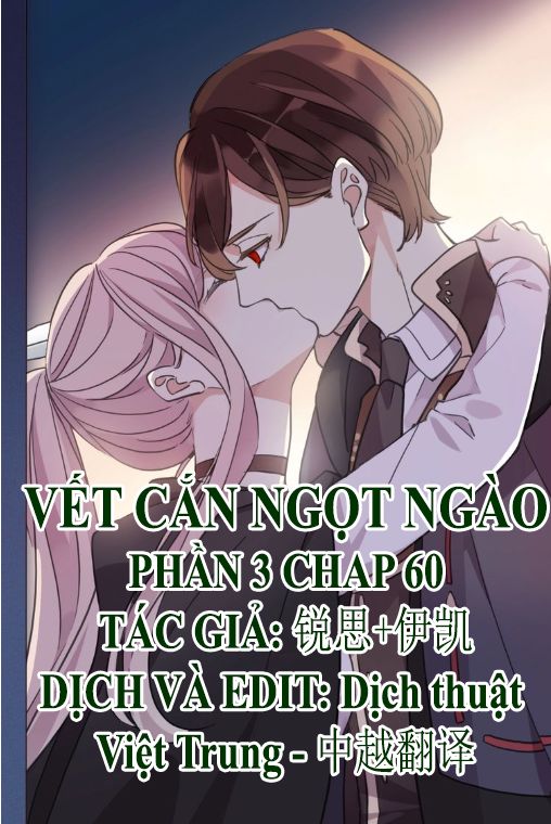 Vết Cắn Ngọt Ngào 3 Chương 60 Page 1