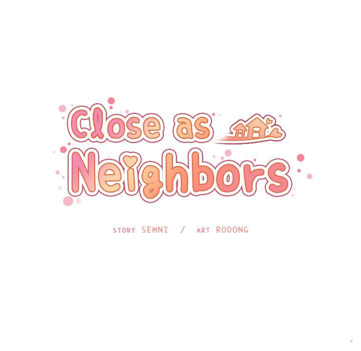 Close As Neighbors Chương 52 Page 44