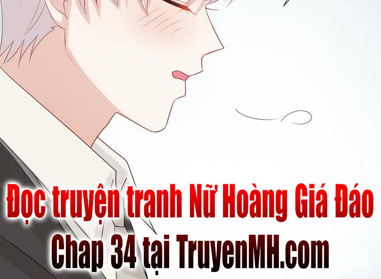 Nữ Hoàng Giá Đáo Chương 33 Page 47