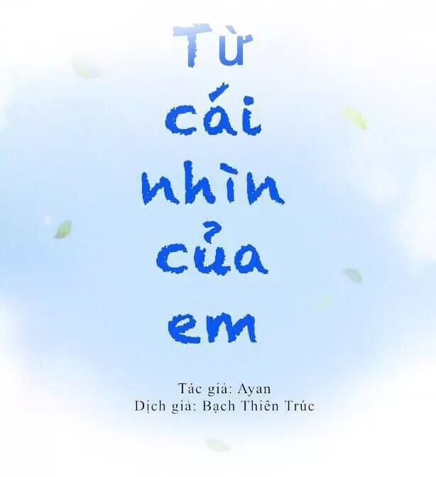 Từ Cái Nhìn Của Em Chương 39 Page 2