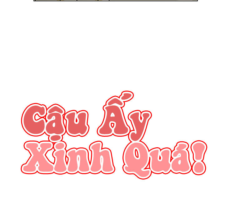 Cậu Ấy Xinh Quá! Chương 12 Page 6