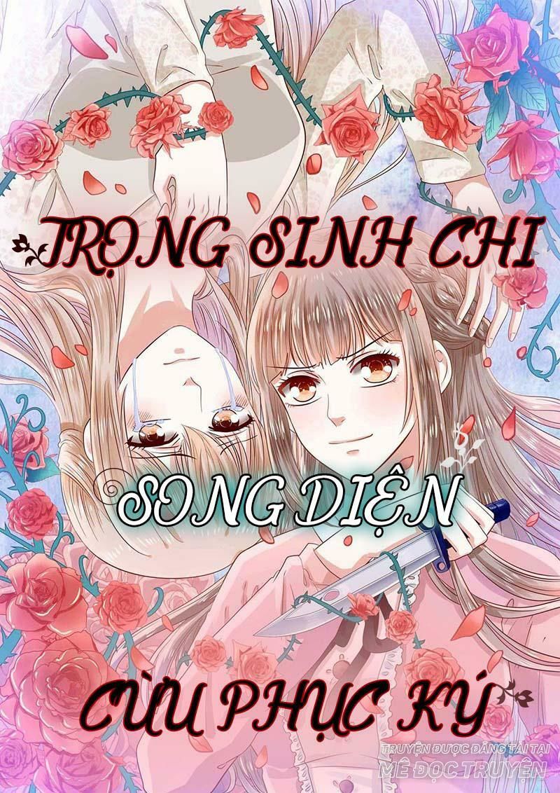 Trọng Sinh Chi Song Diện Cừu Phục Ký Chương 11 Page 1