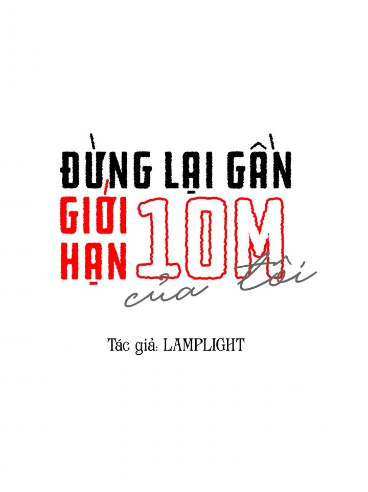 Đừng Lại Gần Giới Hạn 10M Của Tôi Chương 66 Page 8