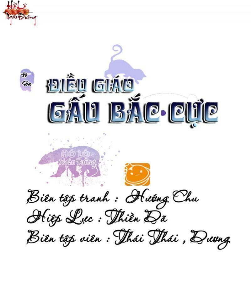 Điều Giáo Gấu Bắc Cực Chương 56 Page 1