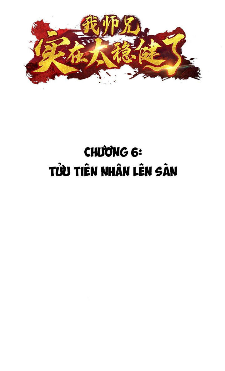 Sư Huynh Nhà Ta Thật Quá Thận Trọng Chương 6 Page 3