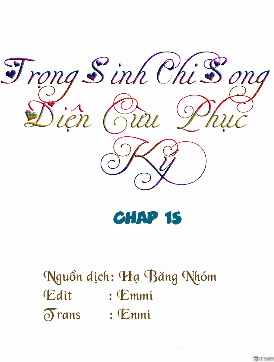 Trọng Sinh Chi Song Diện Cừu Phục Ký Chương 15 Page 1