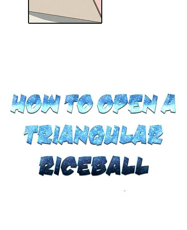 How To Open A Triangular Riceball Chương 7 Page 6