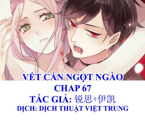 Vết Cắn Ngọt Ngào Chương 67 Page 1