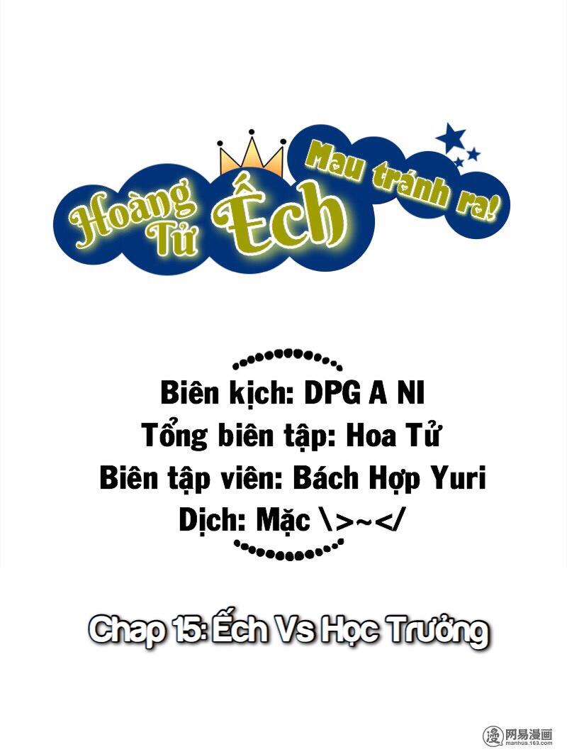 Hoàng Tử Ếch Mau Tránh Ra Chương 15 Page 1