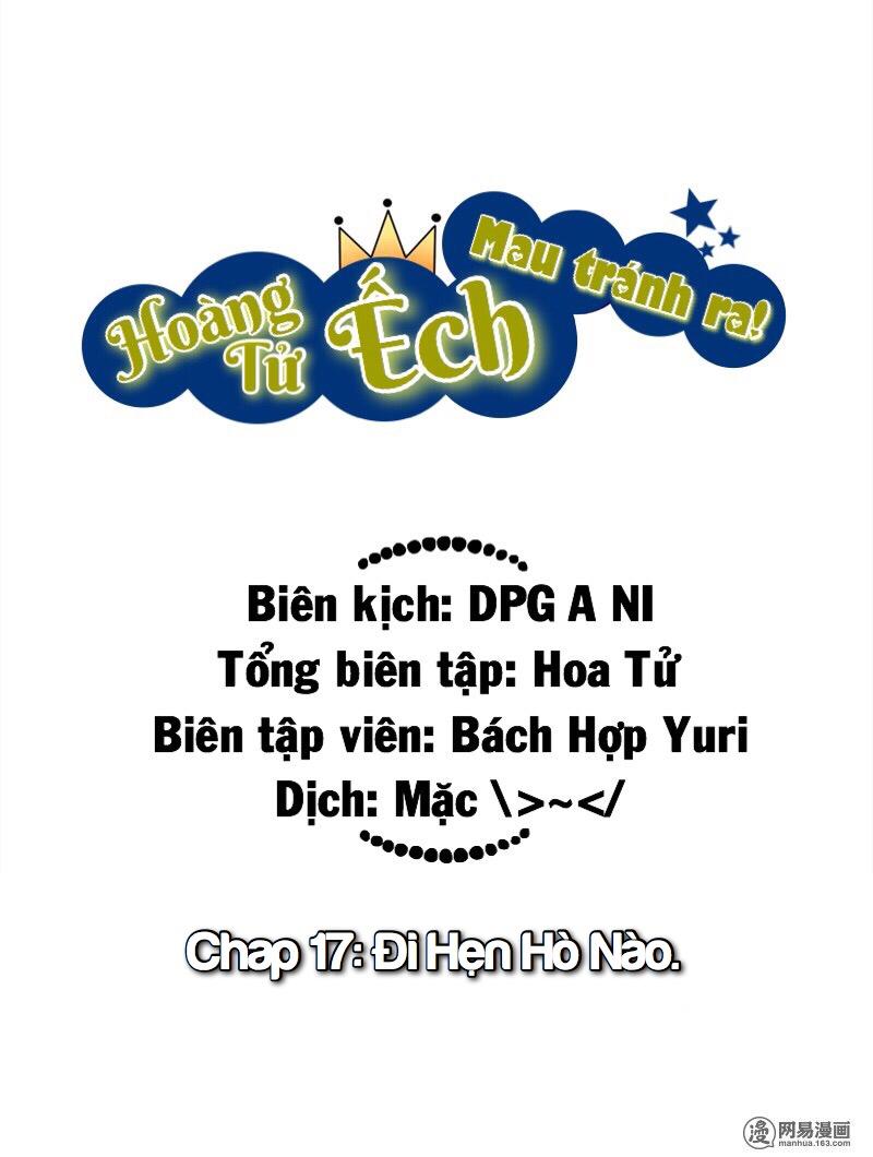 Hoàng Tử Ếch Mau Tránh Ra Chương 17 Page 2