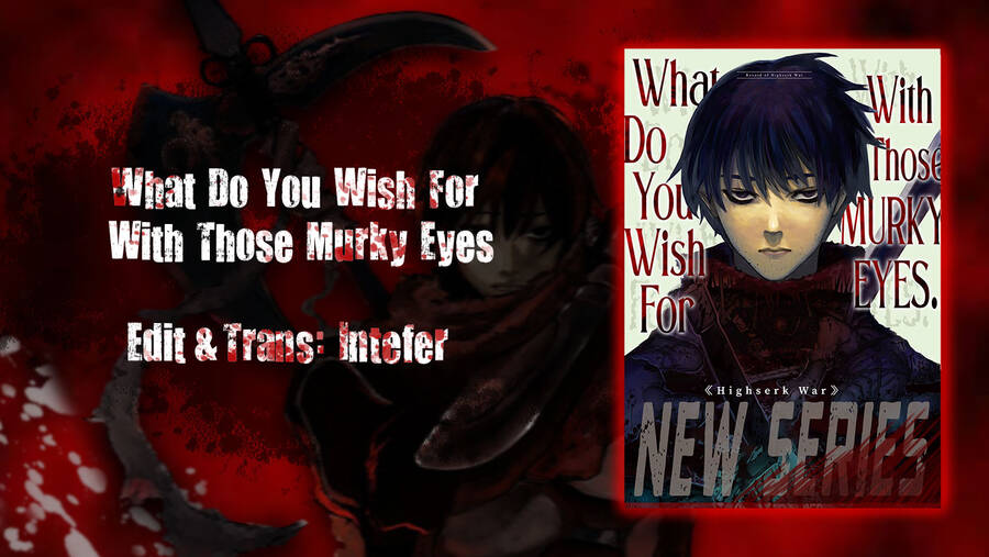 What Do You Wish For With Those Murky Eyes Chương 14 Page 2